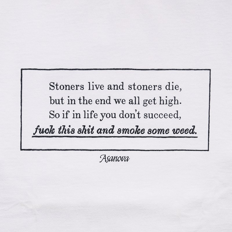 STONER MOTTO TEE -WHITE-