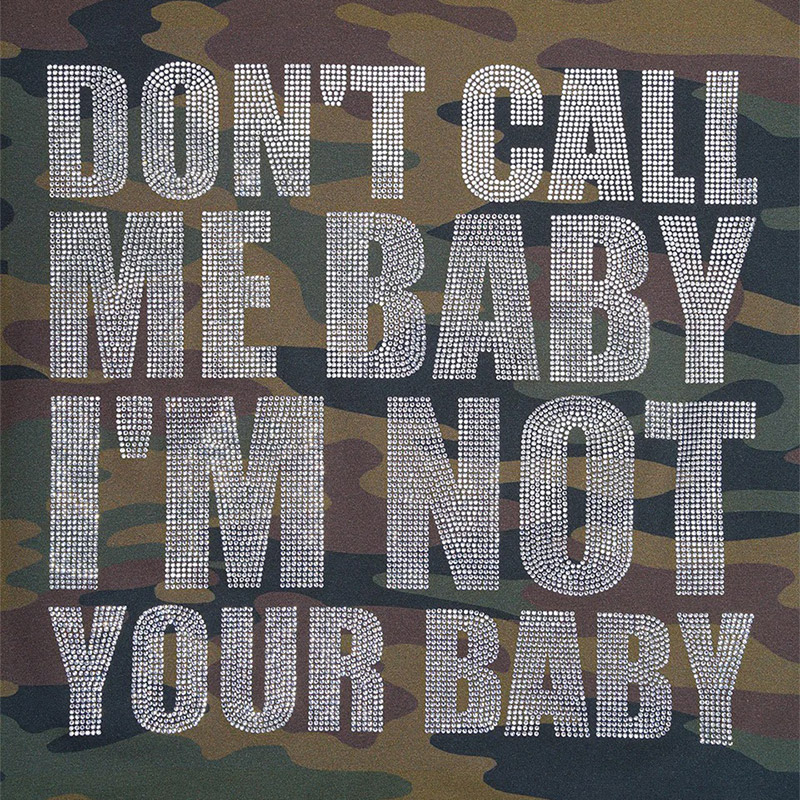 IM NOT YOUR BABY CROPPED TEE -CAMO-