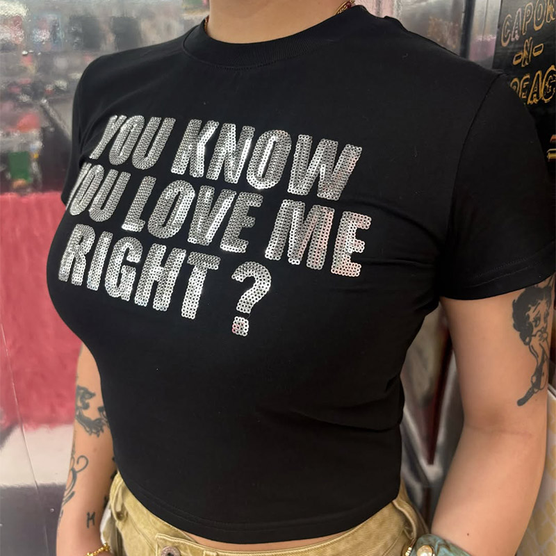 YOU KNOW YOU LOVE ME CROPPED TEE -BLACK-