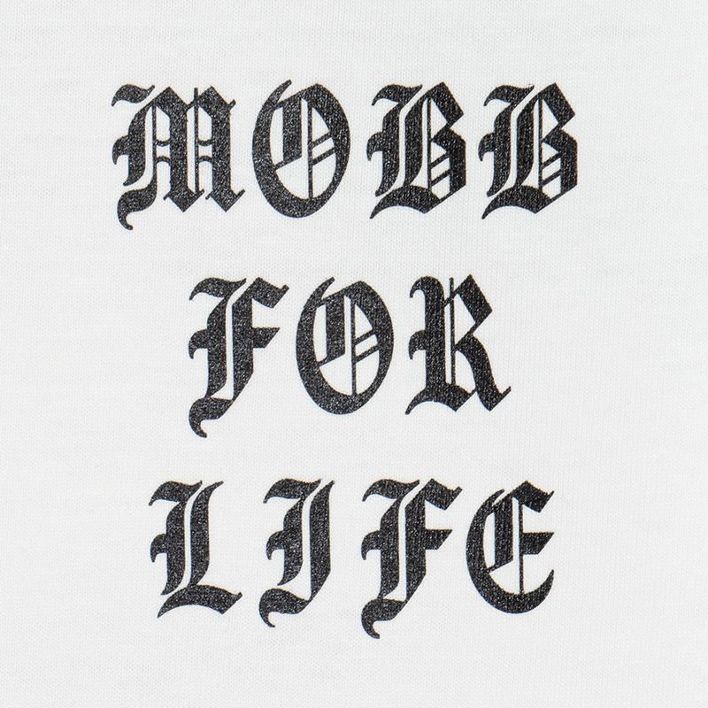 MOBB FOR LIFE T-SHIRT -WHITE-