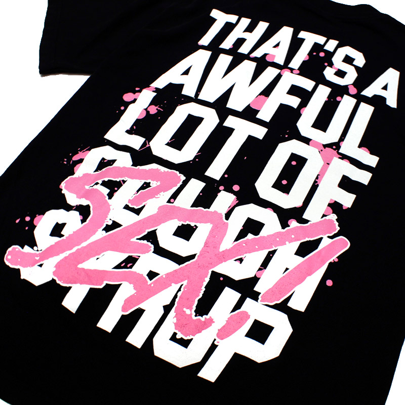 AWFUL LOT OF SEX TEE -BLACK-